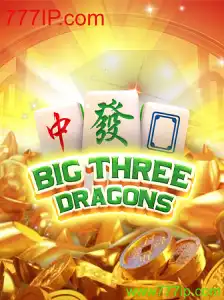 Descubra o Fascinante Mundo do Jogo BigThreeDragons em 777IP.com