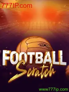 FootballScratch: O Novo Fenômeno dos Jogos com 777IP.com